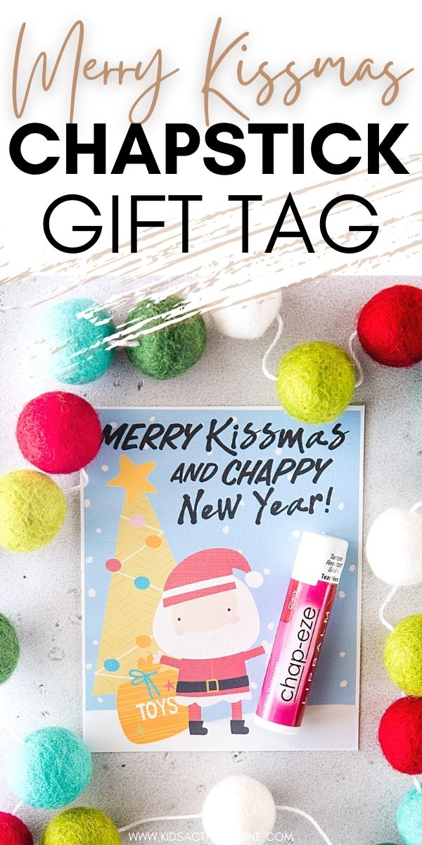 Looking for a fun, cute and inexpensive gift idea for Christmas? This "Merry Kissmas and Chappy New Year Chapstick Gift Idea" is perfect! Simply print the free gift tag, tape a tube of chapstick to it and you have a cheap holiday present perfect for kids to hand out to everyone!