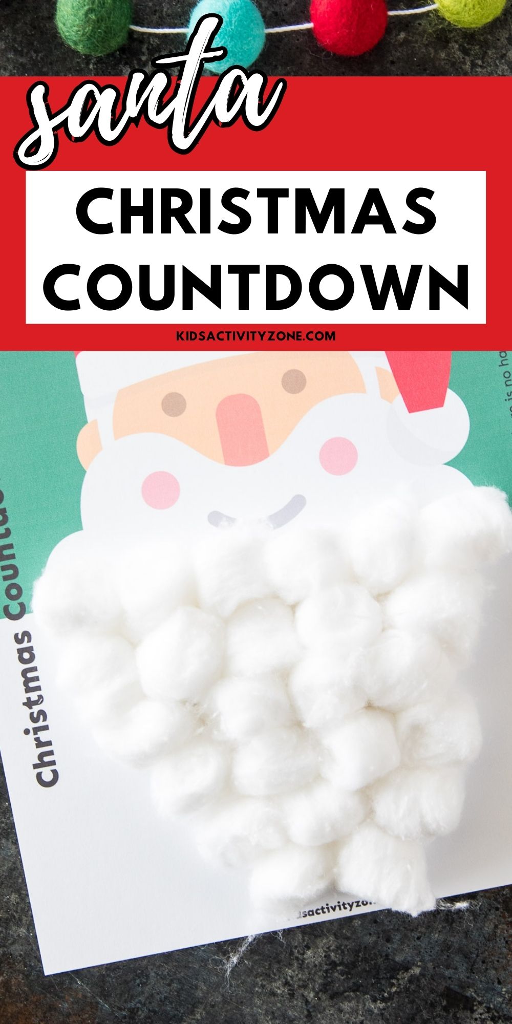 Santa Christmas Countdown is so easy! This printable Christmas Countdown is festive and cute. Simply apply a cotton ball with glue to each day of the month to form Santa's beard. On the 24th day you have a complete beard for Santa and tomorrow's Christmas!