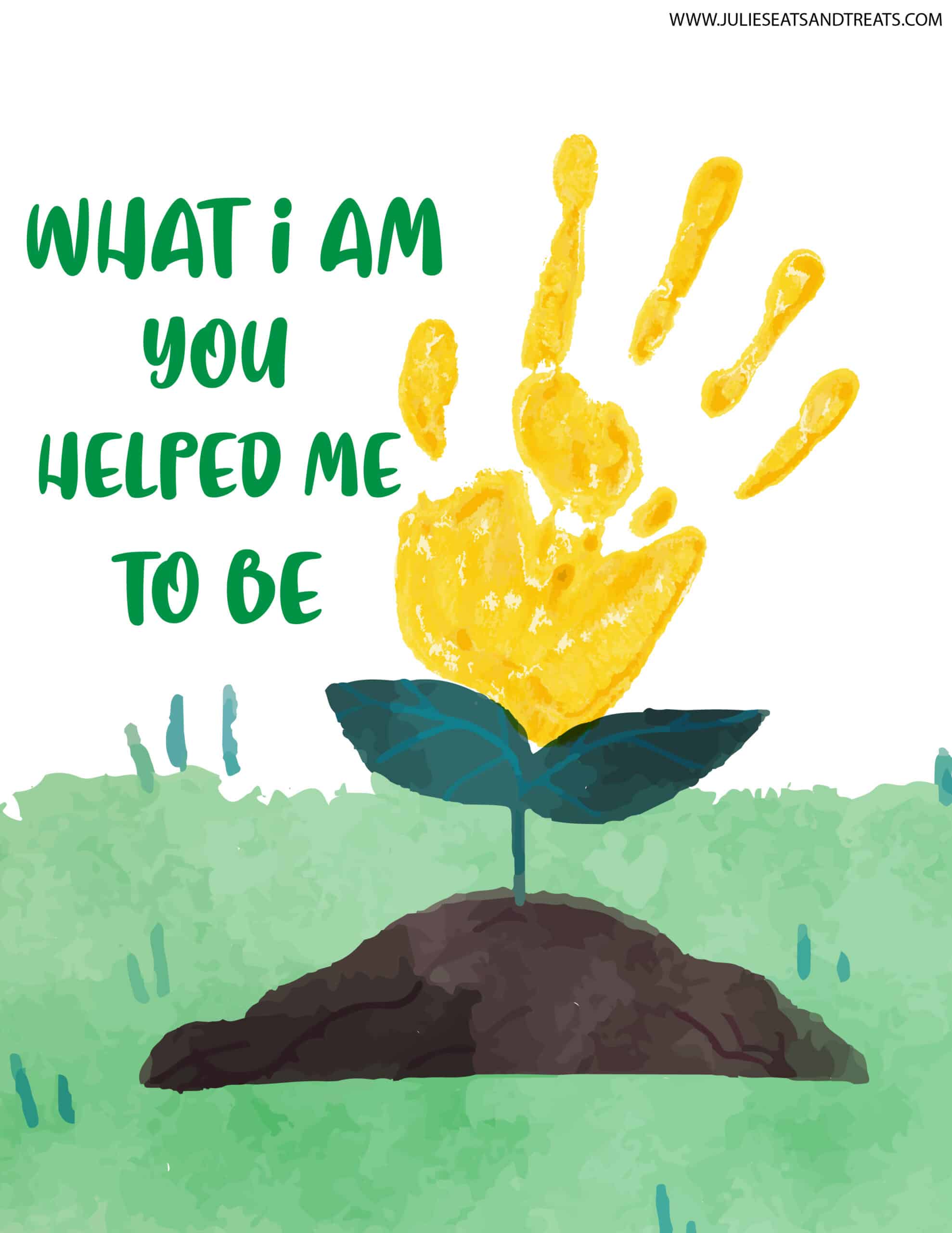 What I am You Helped Me To Be Handprint Printable