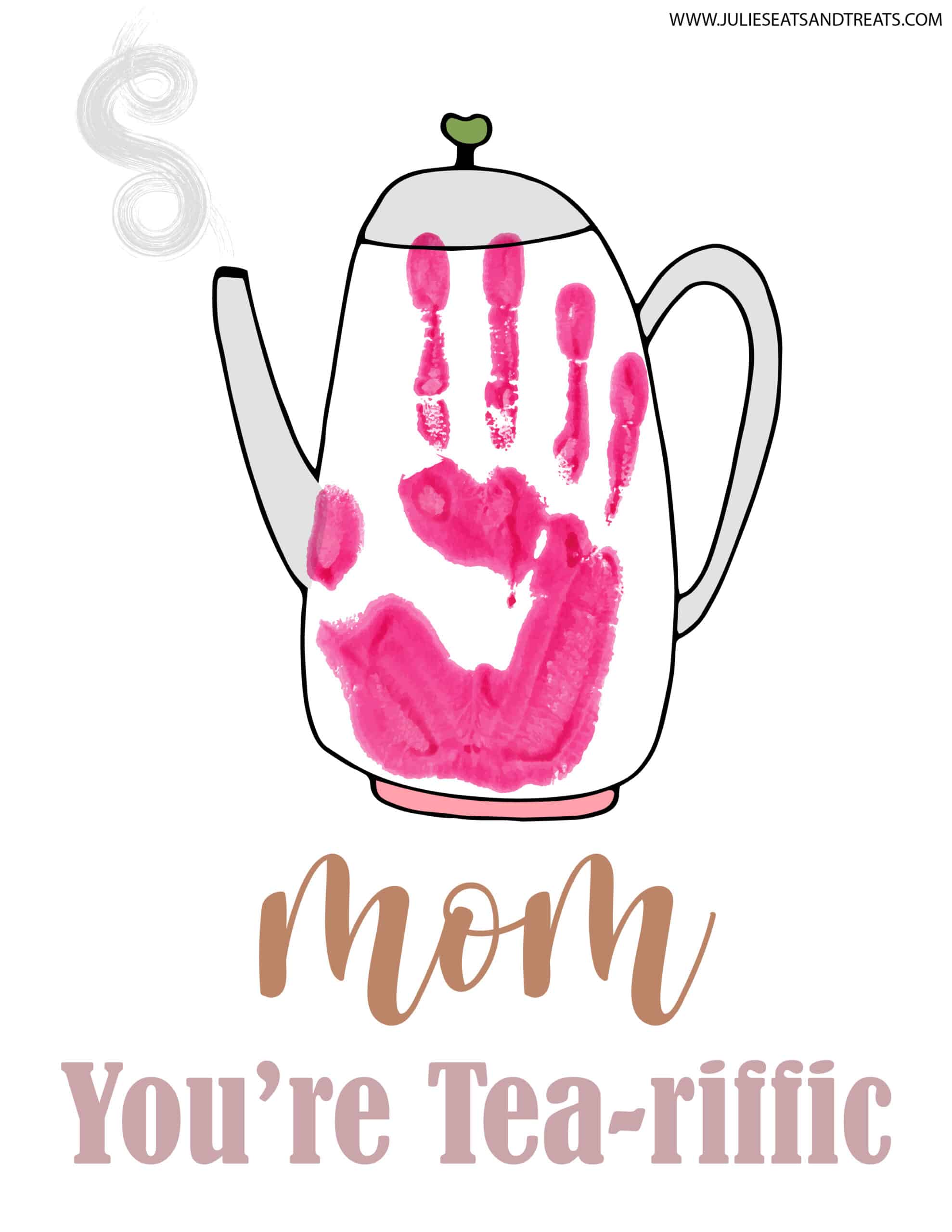 Mom You're Tea-riffic Handprint Printable