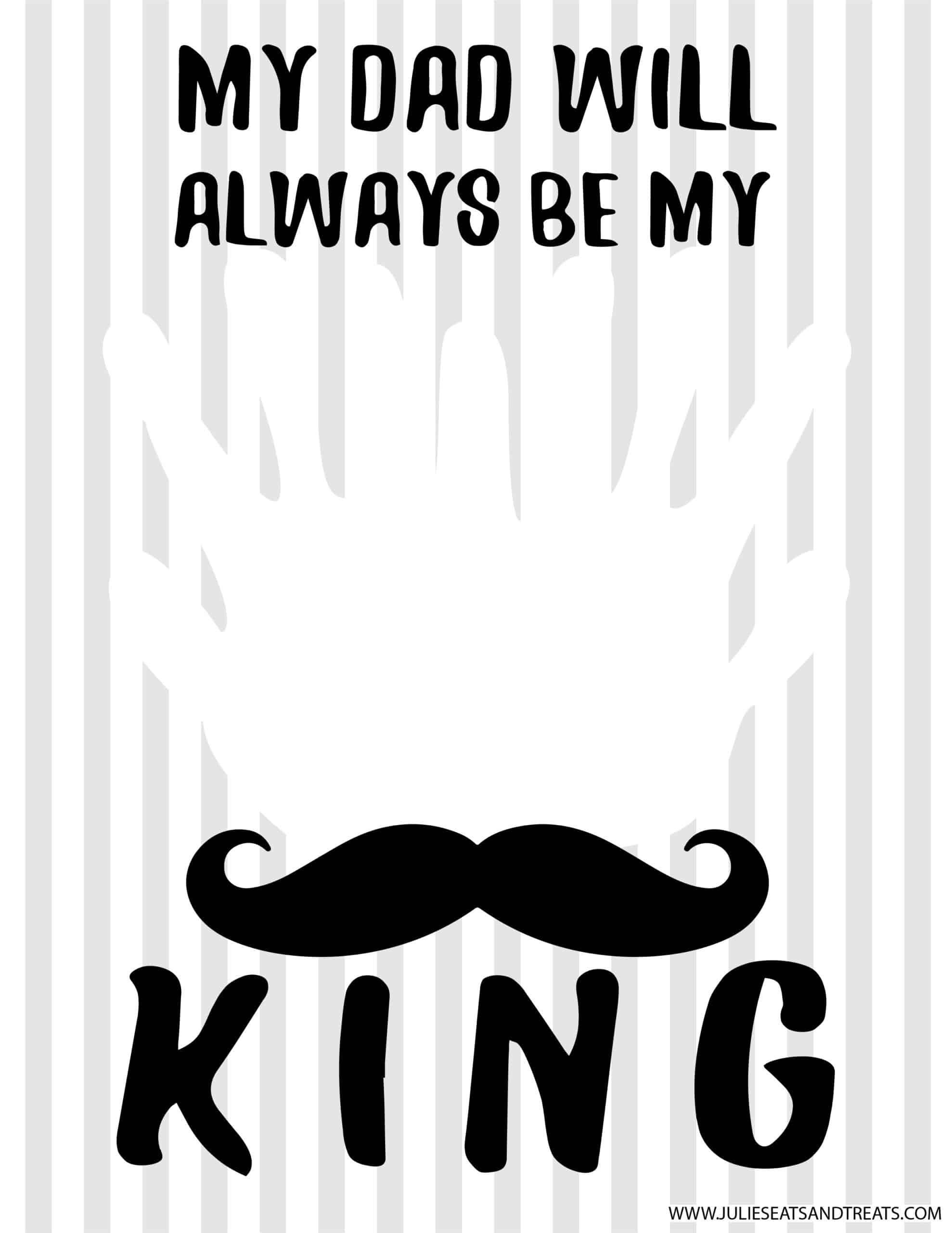 My Dad Will always Be My King Handprint Printable
