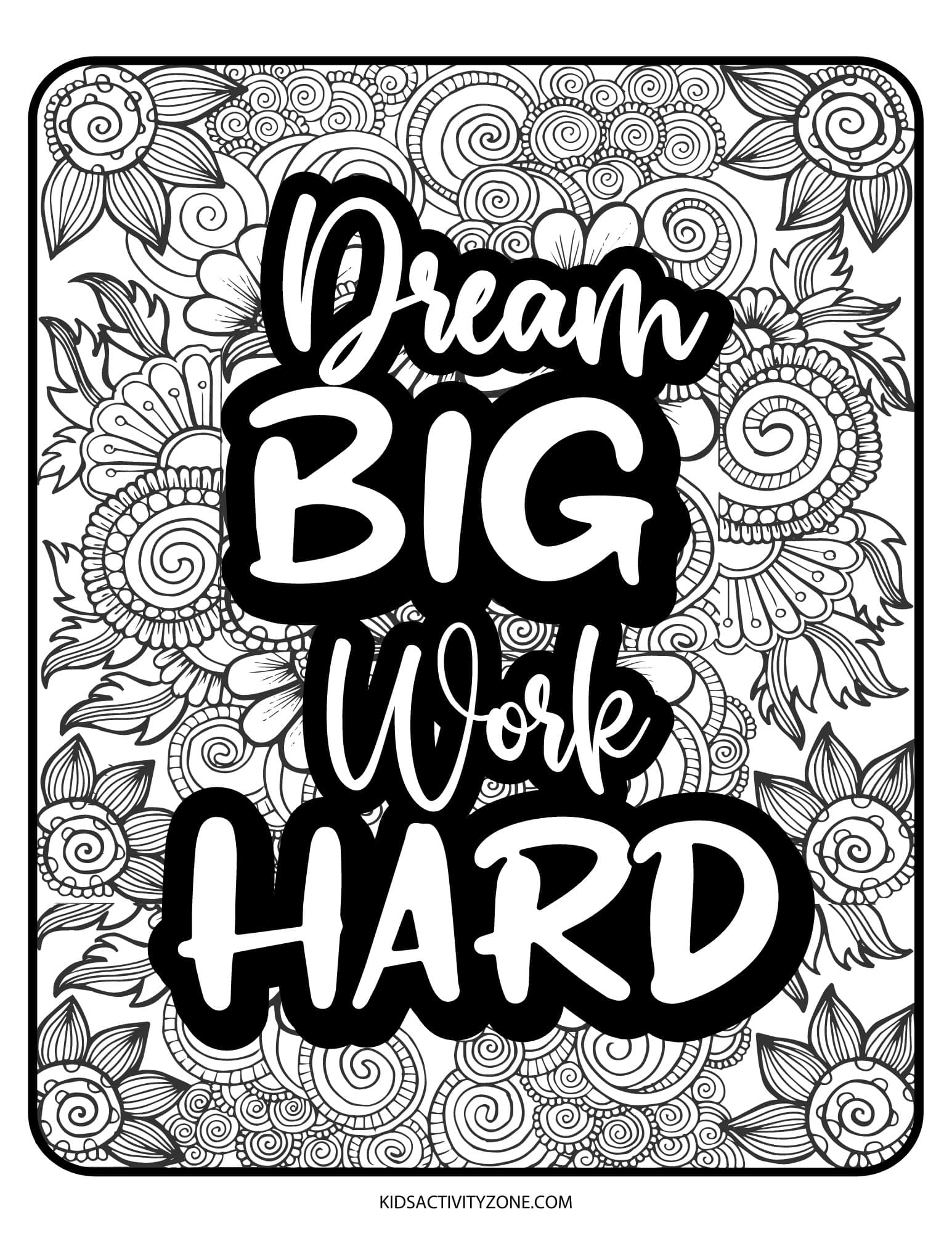 Dream Big Work Hard Coloring Page