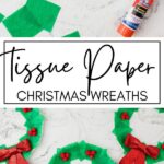 Tissue Paper Christmas Wreaths Pinterest Image