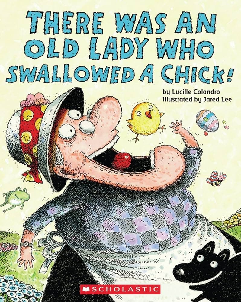 The book cover of *There Was an Old Lady Who Swallowed a Chick!* by Lucille Colandro, illustrated by Jared Lee. It features a cartoonish old lady mid-swallow with a surprised expression, as a small yellow chick flaps nearby. The background is bright and lively with Easter-themed elements like decorated eggs, flowers, and a hopping frog, giving a whimsical and playful feel.